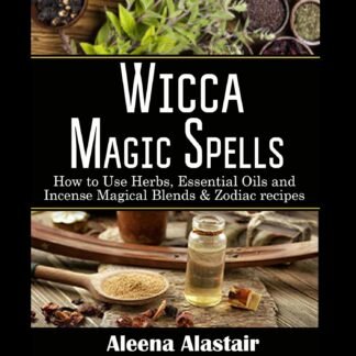 Amazon.com: Wicca Magic Spells: How to Use Herbs, Essential Oils and Incense Magical Blends & Zodiac Recipes (Audible Audio Edition): Aleena Alastair, Anneliese Rennie, Silviya...