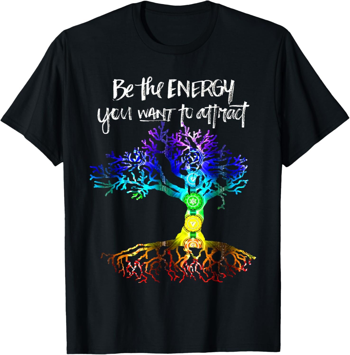 Chakra Tree of Life Be the energy you want to attract T-Shirt - lunas-mystic-emporium.com Chakra Tree of Life Be the energy you want to attract T-Shirt