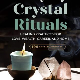 Everyday Crystal Rituals Healing Practices for Love Wealth Career and Home - lunas-mystic-emporium.com Everyday Crystal Rituals: Healing Practices for Love, Wealth, Career, and Home