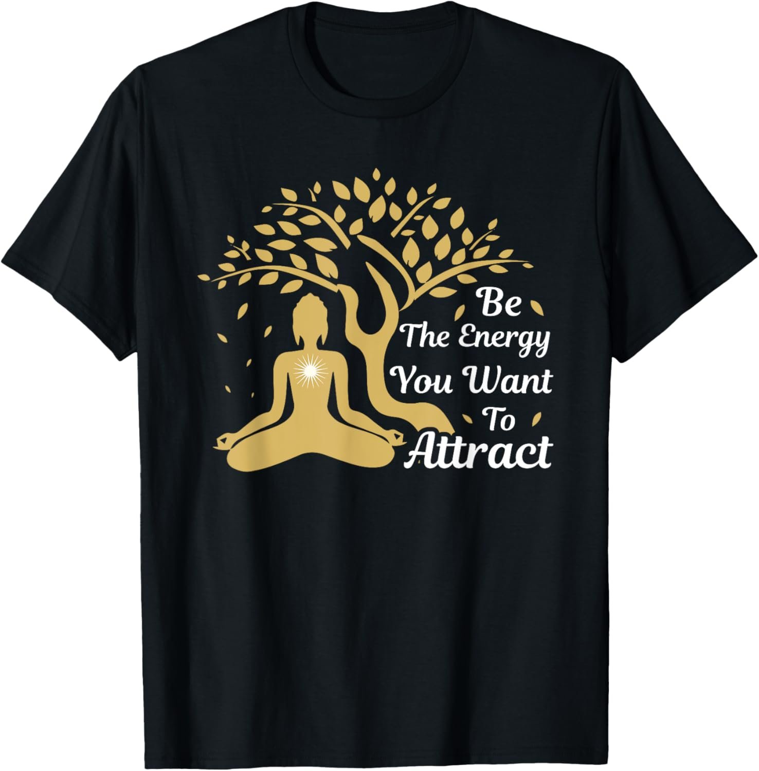 FUN YOGA TSHIRT BE THE ENERGY YOU WANT TO ATTRACT YOGA TEE T-Shirt - lunas-mystic-emporium.com FUN YOGA TSHIRT. BE THE ENERGY YOU WANT TO ATTRACT. YOGA TEE T-Shirt