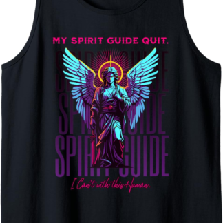 Funny Spirit Guide and Guardian Angels meme Tank Top