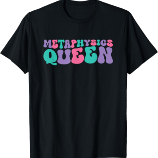 Metaphysics Queen Womens Philosophy Retro Vintage Groovy T-Shirt