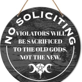 No Soliciting Signs for Front Door, Witch Witchy Hanging Sign Decor Halloween Wall Decorations Magic Witchcraft Sign for Gothic House, Porch, Entryway, Sacrificed to The Oold...
