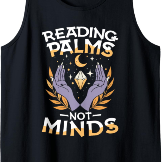 Reading Palms Not Minds Occult Palmistry Mystic Tank Top