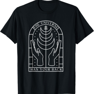 The Universe Has Your Back Boho Metaphysical T-Shirt - lunas-mystic-emporium.com The Universe Has Your Back Boho Metaphysical T-Shirt