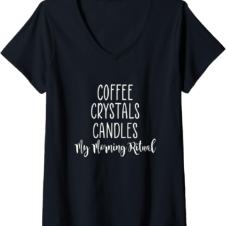 Womens Mystical Shirt Coffee Crystals Candles Morning Ritual Gift V-Neck T-Shirt - lunas-mystic-emporium.com Womens Mystical Shirt Coffee Crystals Candles Morning Ritual Gift V-Neck T-Shirt
