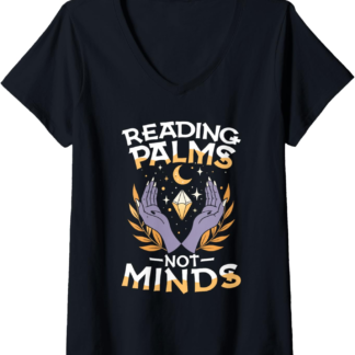 Womens Reading Palms Not Minds Occult Palmistry Mystic V-Neck T-Shirt
