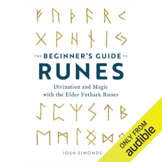 Amazon.com: The Beginner's Guide to Runes: Divination and Magic with the Elder Futhark Runes (Audible Audio Edition): Josh Simonds, Joel Richards, Audible Studios: Books