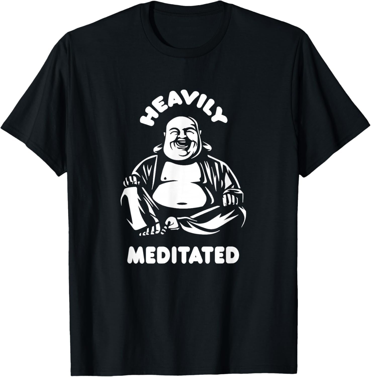 Heavily Meditated Laughing Buddha Monk Buddhism Funny Quote T-Shirt - lunas-mystic-emporium.com Heavily Meditated Laughing Buddha Monk Buddhism Funny Quote T-Shirt