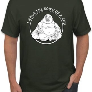 I Have The Body of a God Funny Buddha Zen Pop Culture Men's Graphic T-Shirt