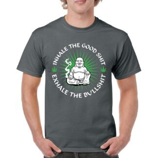 Inhale Good Shit Exhale Bullshit Men's T-Shirt Zen Buddha Smoking Funny Stoner Weed Cannabis 420 Marijuana THC Men's Tee