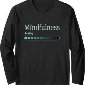 Meditation Zen Mindfulness Buddhism Namaste Funny Long Sleeve T-Shirt
