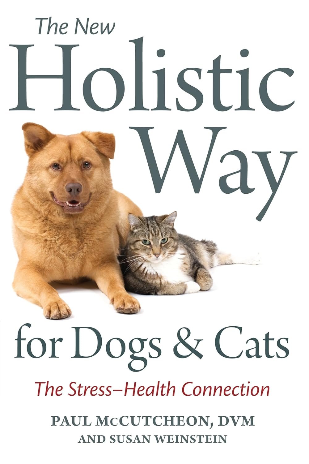 The New Holistic Way for Dogs and Cats The Stress-Health Connection - lunas-mystic-emporium.com The New Holistic Way for Dogs and Cats: The Stress-Health Connection