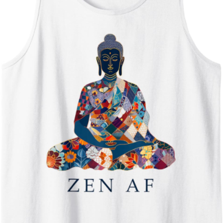 Zen AF Buddha Funny Buddhism Yoga Yogi Buddhist Tank Top