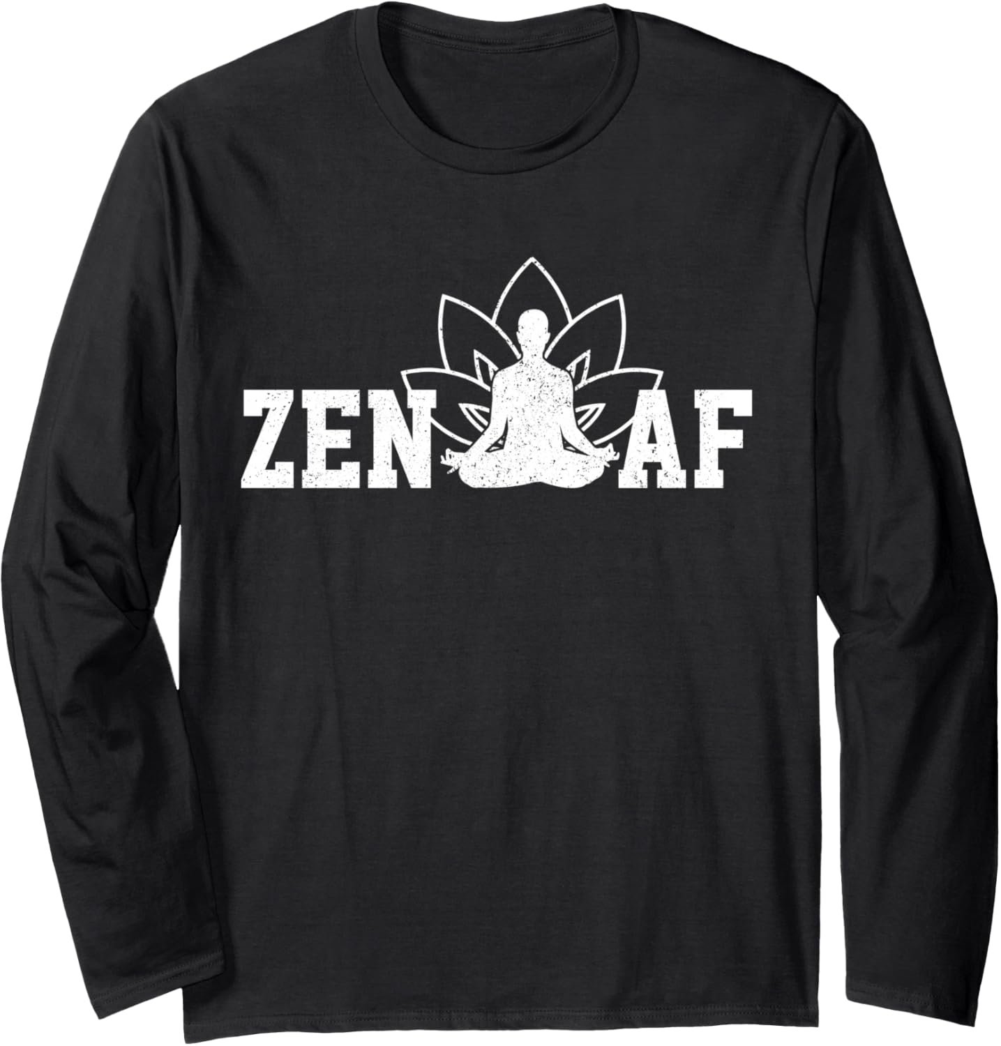 Zen AF Funny Meditation Buddhism Spiritual Buddha Yoga Gift Long Sleeve T-Shirt - lunas-mystic-emporium.com Zen AF Funny Meditation Buddhism Spiritual Buddha Yoga Gift Long Sleeve T-Shirt