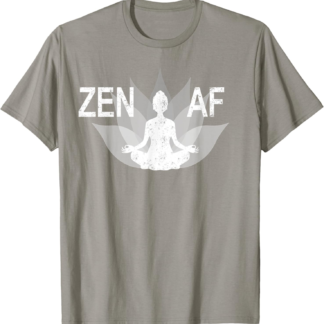 Zen AF Funny Yoga Tee Shirt T-Shirt