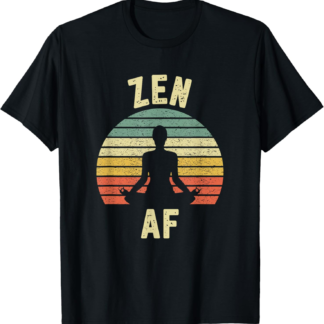 ZEN AF Shirt Retro Yoga T-Shirt Cute Funny Gift for Women T-Shirt