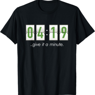 420 Clock 4:19 Subtle Stoner Marijuana Weed Humor T-Shirt