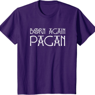 Born Again Pagan With Pentacle T-Shirt