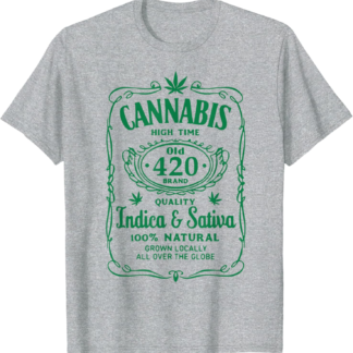 Cannabis High Time Old 420 Quality Indica & Sativa Weed Tee T-Shirt