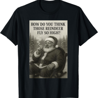 Cool Santa Claus Smoking Weed Marijuana 420 Christmas Quote T-Shirt