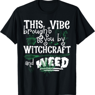 Funny Witchcraft Quote Witchy Meme T-Shirt