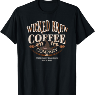 Funny Witches Brew Coffee Co Caffeine Lover Wiccan Company T-Shirt