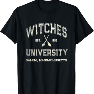 Funny WITCHES UNIVERSITY Salem Witchy School Wiccan College T-Shirt
