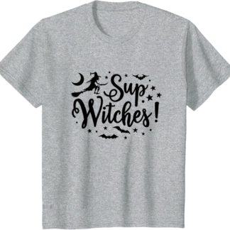 Halloween Sup Witches Funny Witchy Wiccan Witchcraft Women T-Shirt - lunas-mystic-emporium.com Halloween Sup Witches Funny Witchy Wiccan Witchcraft Women T-Shirt