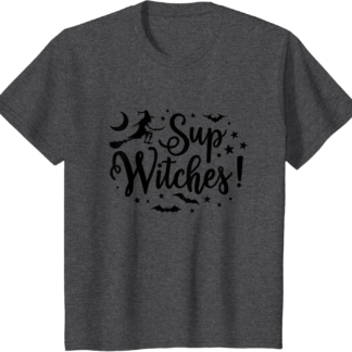 Halloween Sup Witches Funny Witchy Wiccan Witchcraft Women T-Shirt - lunas-mystic-emporium.com Halloween Sup Witches Funny Witchy Wiccan Witchcraft Women T-Shirt