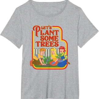 Let’s Plant Some Trees Cannabis Humor Marijuana Funny Weed Short Sleeve T-Shirt