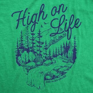 Mens Funny T Shirts High On Life and Also Drugs Sarcastic 420 Graphic Novelty Tee for Men