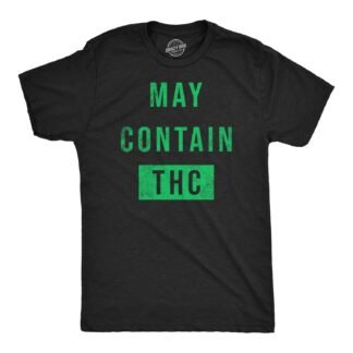 Mens Funny T Shirts May Contain THC Sarcastic 420 Graphic Tee for Men