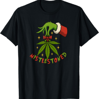 Mistlestoned Weed Leaf Funny420 Stoner Christmas Cannabis T-Shirt