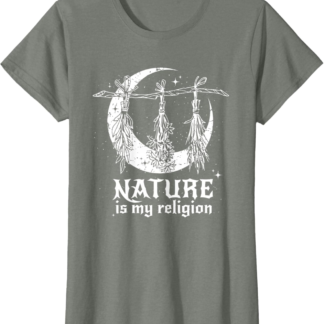 Nature Is My Religion Crescent Moon Wicca Pagan Witch Lover T-Shirt
