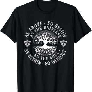 Tree of life Celtic shirt men women As above so below T-Shirt