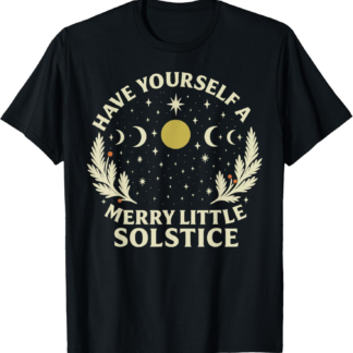 Vintage Have Yourself A Merry Little-Solstice Winter Holiday T-Shirt