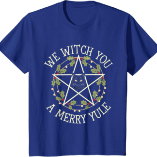 We Witch you a merry Yule Winter Solstice Christmas pagan T-Shirt - lunas-mystic-emporium.com We Witch you a merry Yule Winter Solstice Christmas pagan T-Shirt