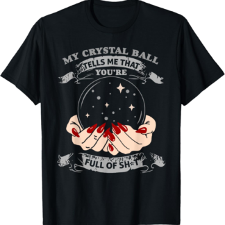 Wicca Psychic Gypsy Witchcraft Witchcraft Wiccan Crystal Ball T-Shirt