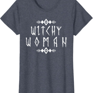 Witchy Woman - Witchcraft Witch Wicca Occult Pagan T-Shirt