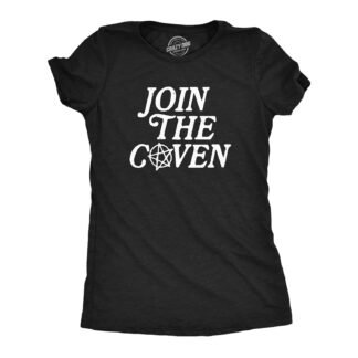 Womens Join The Coven T Shirt Funny Halloween Wiccan Witchcraft Joke Tee for Ladies