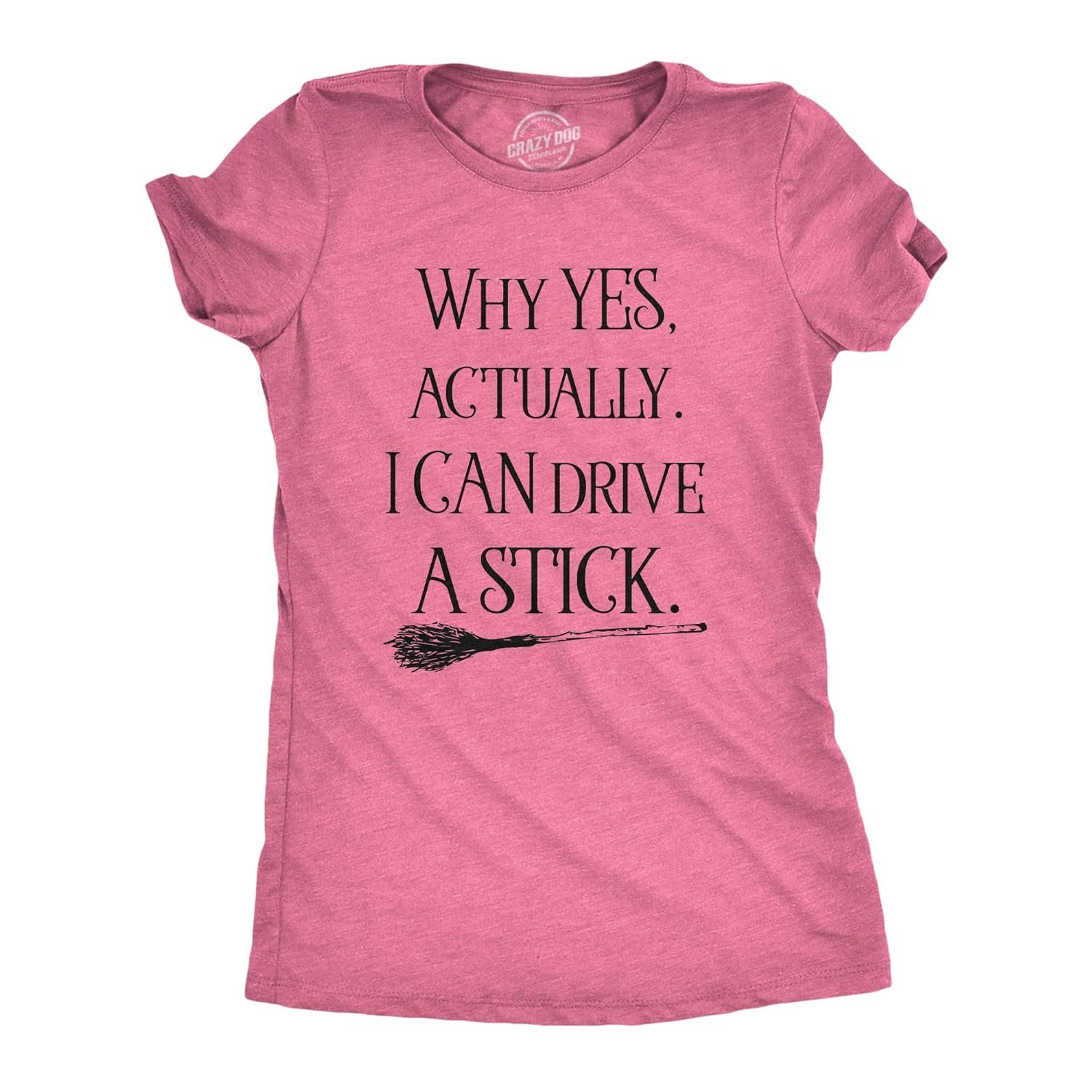 Womens Why Yes I Can Drive A Stick Funny Halloween Witch Sarcastic Cute T Shirt - lunas-mystic-emporium.com Womens Why Yes I Can Drive A Stick Funny Halloween Witch Sarcastic Cute T Shirt