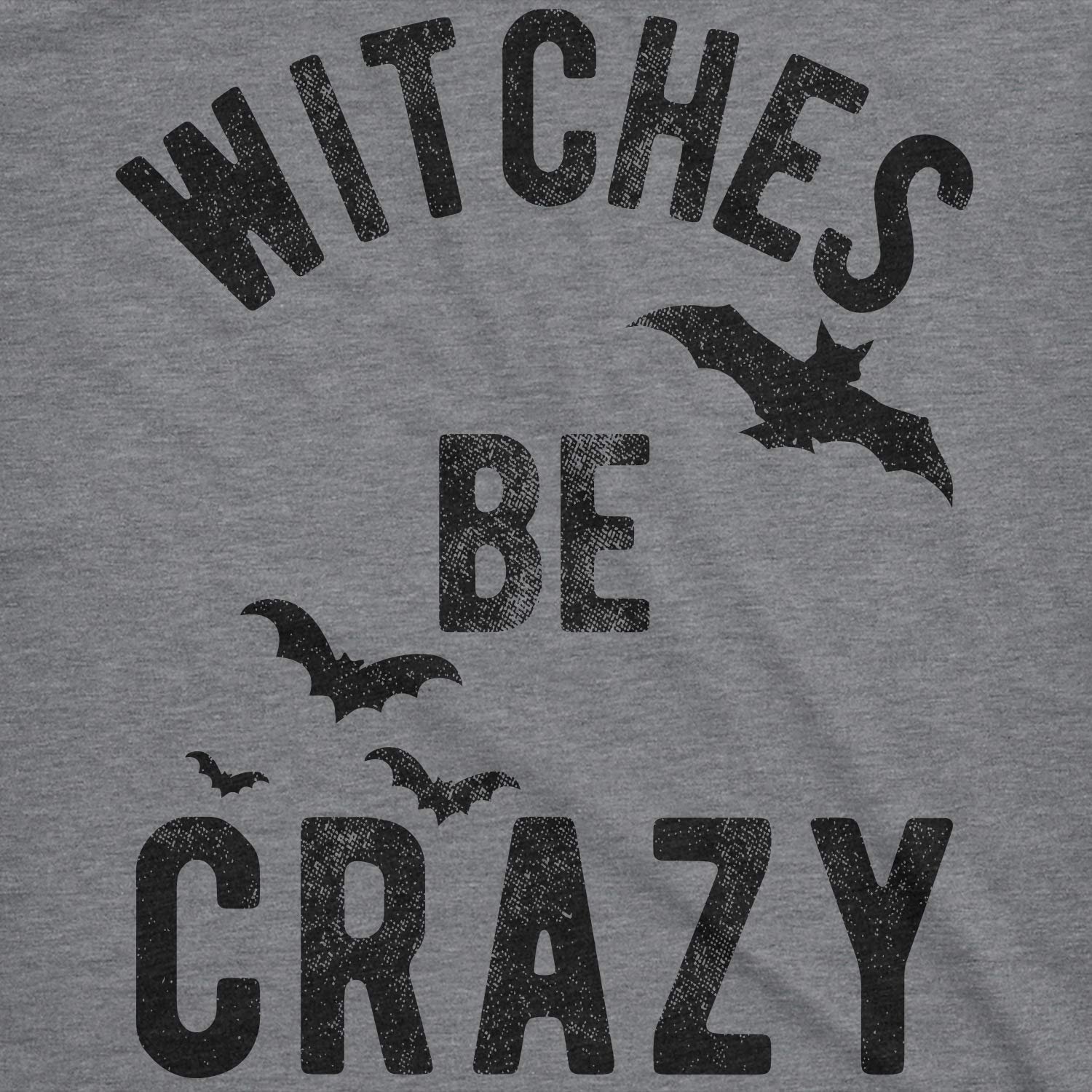 Womens Witches Be Crazy T Shirt Funny Party Tee for Ladies - lunas-mystic-emporium.com Womens Witches Be Crazy T Shirt Funny Party Tee for Ladies