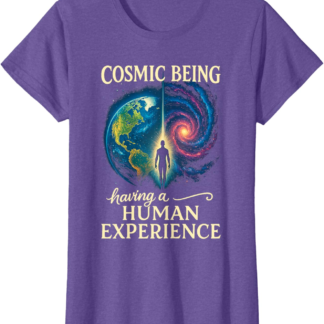 Metaphysical Spiritual Cosmic Being Having Human Experience T-Shirt - lunas-mystic-emporium.com Metaphysical Spiritual Cosmic Being Having Human Experience T-Shirt