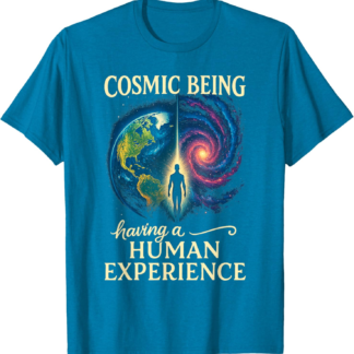 Metaphysical Spiritual Cosmic Being Having Human Experience T-Shirt - lunas-mystic-emporium.com Metaphysical Spiritual Cosmic Being Having Human Experience T-Shirt