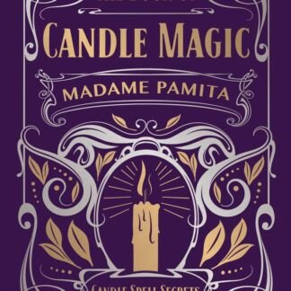 The Book of Candle Magic: Candle Spell Secrets to Change Your Life