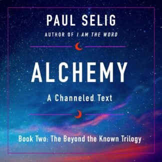Amazon.com: Alchemy: A Channeled Text: The Beyond the Known Trilogy, Book 2 (Audible Audio Edition): Paul Selig, Paul Selig, Macmillan Audio: Books