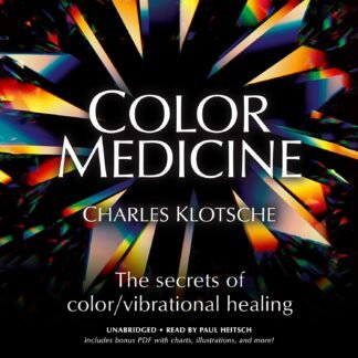 Amazon.com: Color Medicine: The Secrets of Color Vibrational Healing (Audible Audio Edition): Charles Klotsche, Paul Heitsch, Blackstone Audio, Inc.: Books