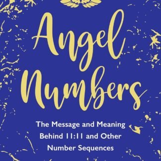Angel Numbers: The Message and Meaning Behind 11:11 and Other Number Sequences