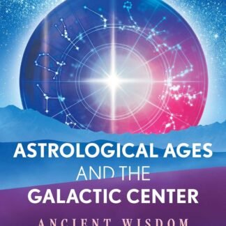 Astrological Ages and the Galactic Center Ancient Wisdom for This Time of Transition - lunas-mystic-emporium.com Astrological Ages and the Galactic Center: Ancient Wisdom for This Time of Transition